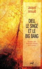 Dieu, le singe et le Big Bang