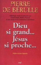 Dieu si grand... Jésus si proche