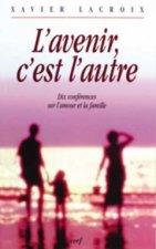 L'Avenir, c'est l'autre