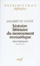 Histoire littéraire du mouvement monastique dans l'antiquité, VI