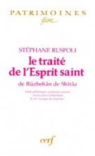 Le traité de l'Esprit saint de Rûzbehân de Shîrâz
