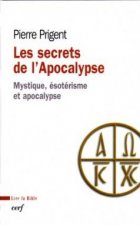 Les secrets de l'Apocalypse - Mystique, ésotérisme et apocalypse