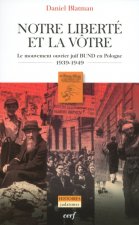 Notre liberté et la vôtre