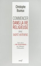 Commencer dans la vie religieuse avec saint Antoine