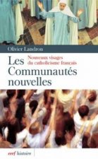 Les communautés nouvelles - Nouveaux visages du catholicisme français
