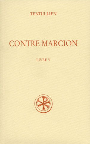 SC 483 Contre Marcion, V