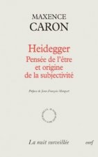 Heidegger - Pensée de l'être et origine de la subjectivité
