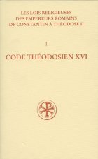 SC 497 Code théodosien – Livre XVI