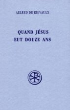 Quand Jésus eut douze ans