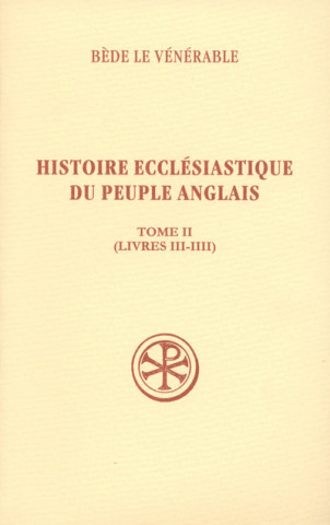 SC 490 Histoire ecclésiastique du peuple anglais, II (livres 3-4)