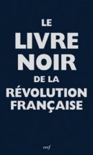 Le livre noir de la Révolution Française