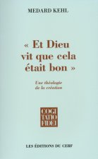 Et Dieu vit que cela était bon