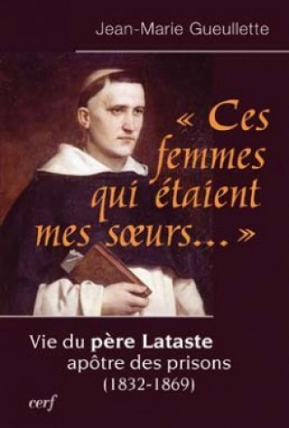 Ces femmes qui étaient mes sœurs...