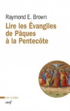 Lire les Evangiles de Pâques à la Pentecôte