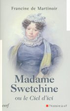 Madame Swetchine ou le Ciel d'ici