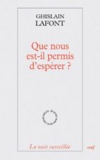 Que nous est-il permis d'espérer ?