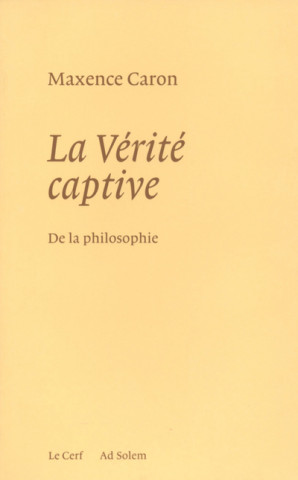 La Vérité captive