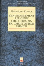L'Environnement religieux gréco-romain du christianisme primitif