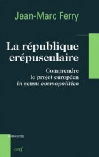 La république crépusculaire