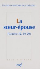 La Soeur-épouse (Genèse 12, 10-20)