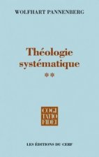 Théologie systématique - volume 2