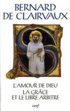L'Amour de Dieu –- La Grâce et le libre arbitre
