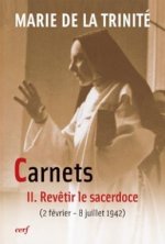 Carnets 2 Revêtir le sacerdoce (2 février - 8 juillet 1942)