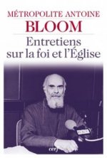 Entretiens sur la foi et l'Eglise