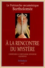 A la rencontre du Mystère