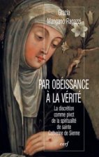 Par obéissance à la vérité