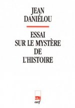 Essai sur le mystère de l'histoire
