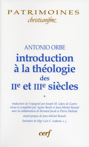 Introduction à la théologie des IIe et IIIe siècles - 1