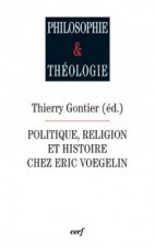 Politique, religion et histoire chez Eric Voegelin