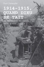 1914-1915, Quand Dieu se tait