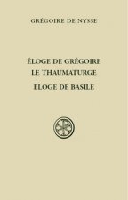 Eloge de Grégoire le thaumaturge - Eloge de Basile