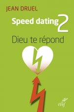 Speed Dating 2 - Dieu te répond
