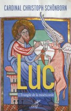Luc - L'Evangile de la miséricorde