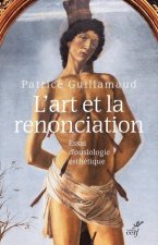 L'art et la renonciation