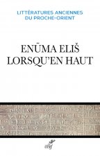 Enuma Elis, lorsqu'en haut