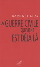 La guerre civile qui vient est déjà là