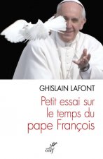 Petit essai sur le temps du pape François