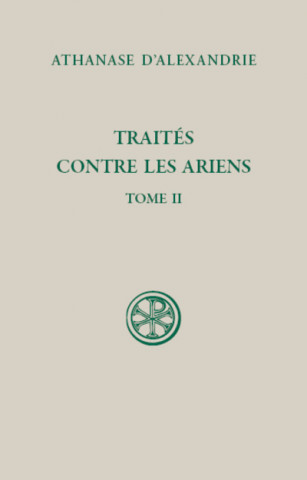 Traités contre les Ariens - tome 2