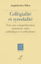 Collégialité et synodalité - Vers une compréhension commune entre catholiques et orthodoxes
