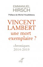Vincent Lambert - Une mort exemplaire ?