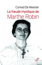 La fraude mystique de Marthe Robin