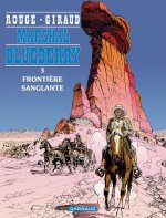 Marshal Blueberry - Tome 3 - Frontière sanglante