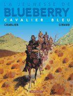La Jeunesse de Blueberry - Tome 3 - Cavalier bleu