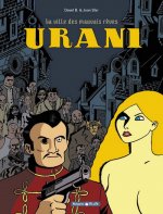 La Ville des mauvais rêves - Urani - Tome 0 - La Ville des mauvais rêves - Urani