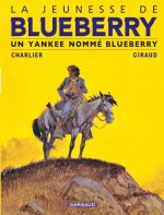La Jeunesse de Blueberry - Tome 2 - Un Yankee nommé Blueberry