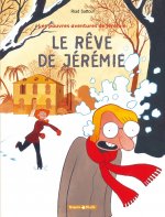 Les Pauvres Aventures de Jérémie - Tome 3 - Le Rêve de Jérémie